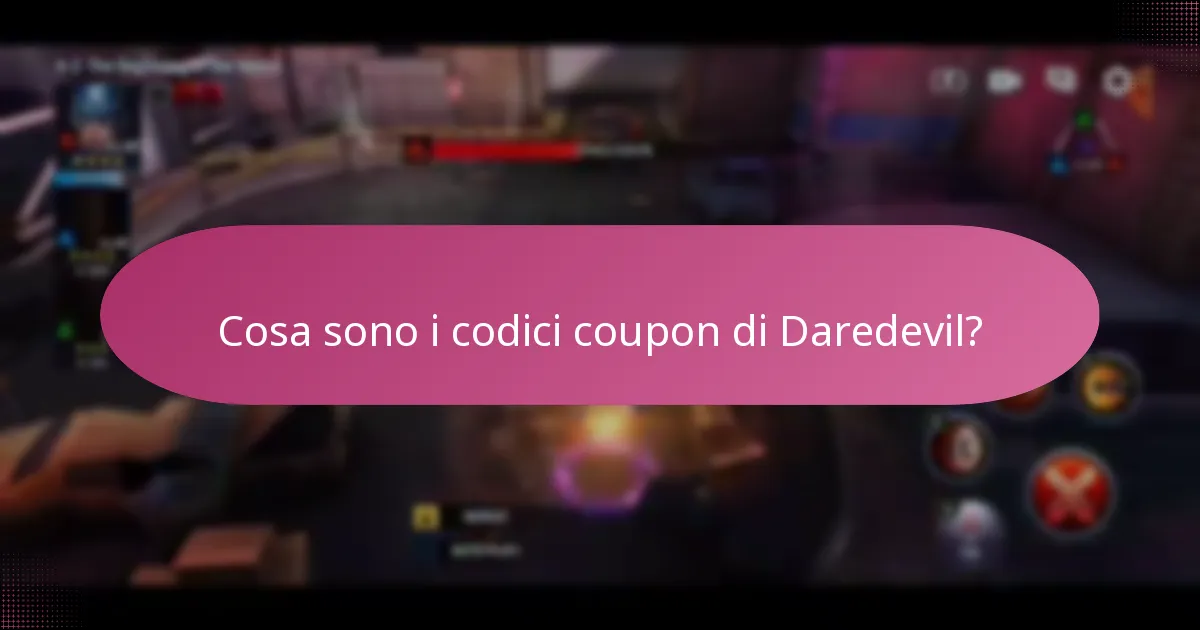 Come utilizzare efficacemente i codici coupon di Daredevil?