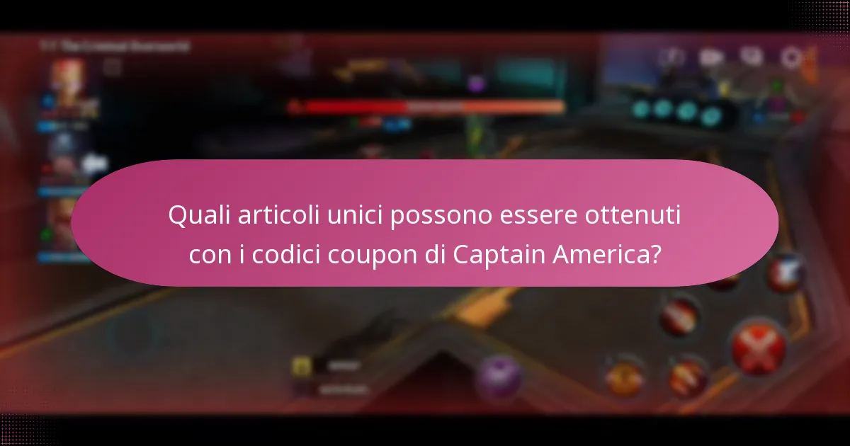 Quali articoli unici possono essere ottenuti con i codici coupon di Captain America?