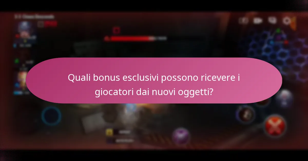 Quali bonus esclusivi possono ricevere i giocatori dai nuovi oggetti?