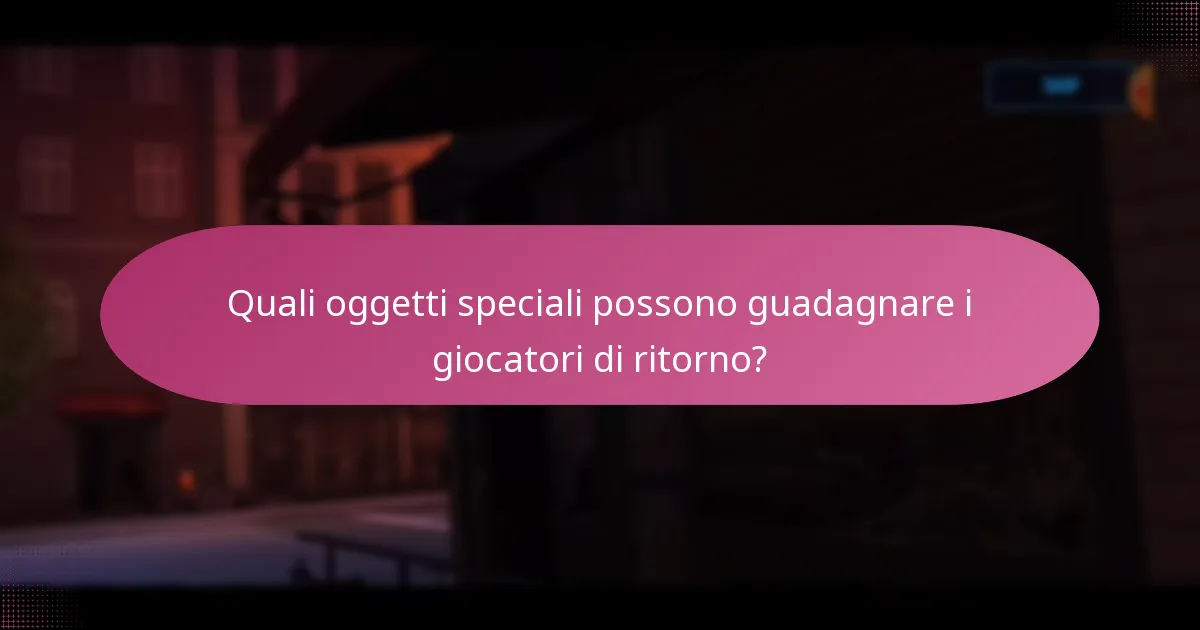 Chi si qualifica come giocatore di ritorno per le ricompense?
